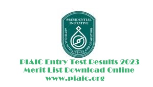 PIAIC Entry Test Results 2023 Merit List 