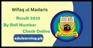 Wifaq ul Madaris Result 2023 By Roll Number 